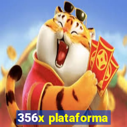 356x plataforma